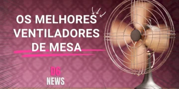 Melhores Ventiladores: Os 5 Modelos Mais Eficazes