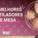 Melhores Ventiladores: Os 5 Modelos Mais Eficazes