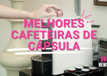 Melhores Cafeteiras de Capsula